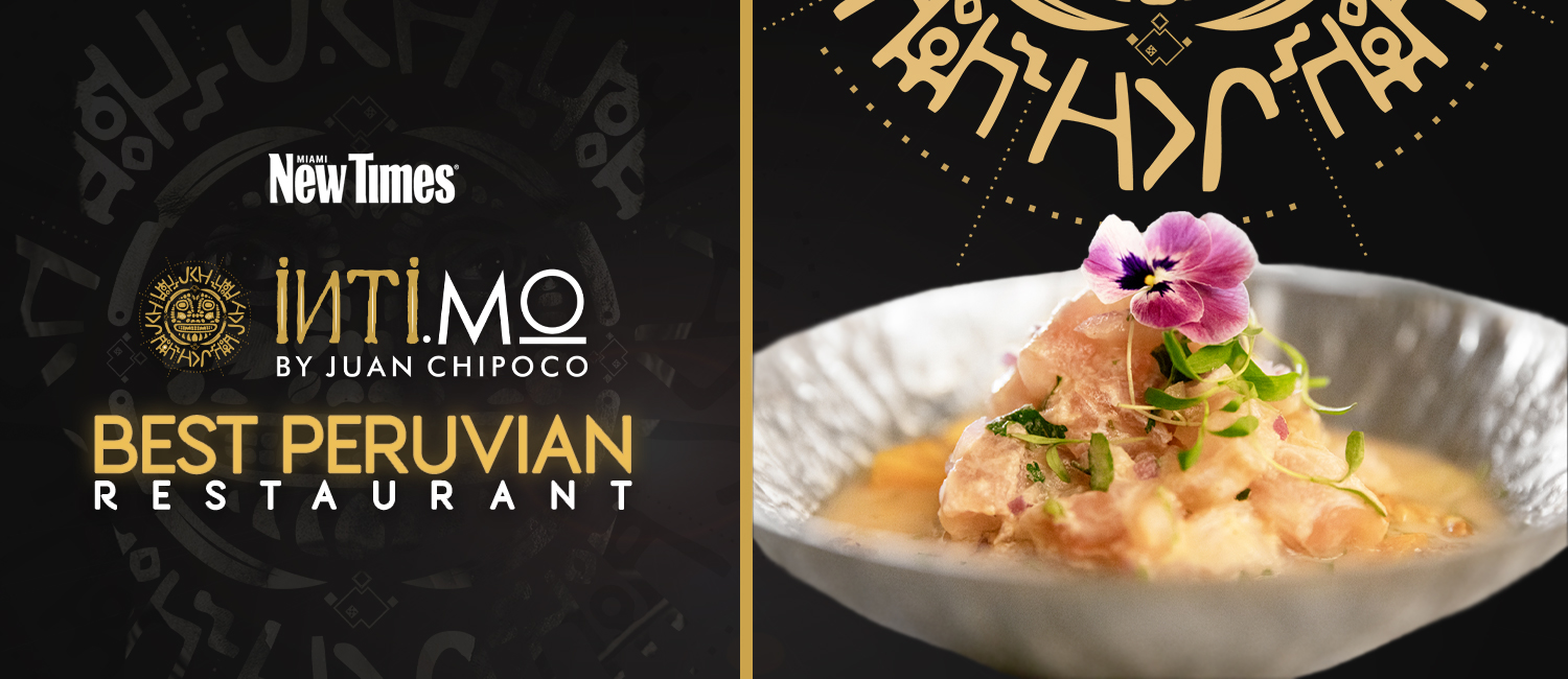 Inti.Mo Miami Best Peruvian Restaurant by the Miami New Times